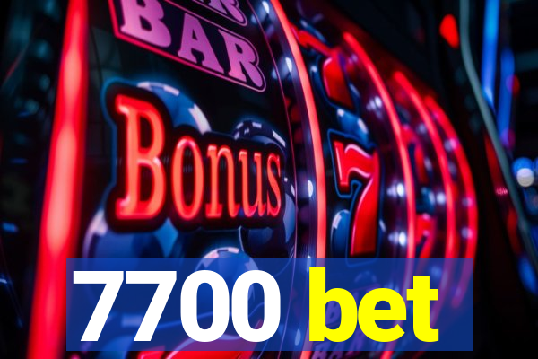 7700 bet